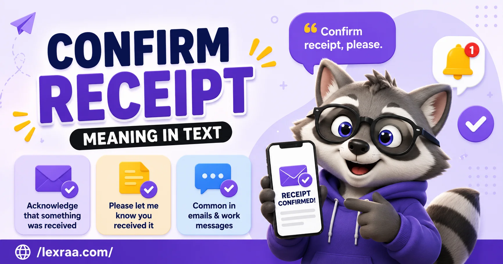 Confirm receipt meaning in text illustrated with a raccoon holding a smartphone, showing message, email, and checkmark icons
