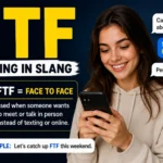 FTF Mean in Slang Text? Snapchat & TikTok Meaning