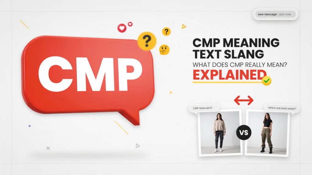 What Does CMP Mean in Text Slang? Explained