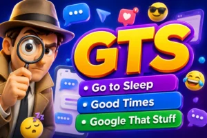GTS meaning in text illustrated with a 3D detective character using a magnifying glass beside the bold keyword GTS, with its possible meanings—Go to Sleep, Good Times, and Google That Stuff—on a vibrant blue and purple messaging-themed background featuring chat bubbles, smartphone notifications, and emojis