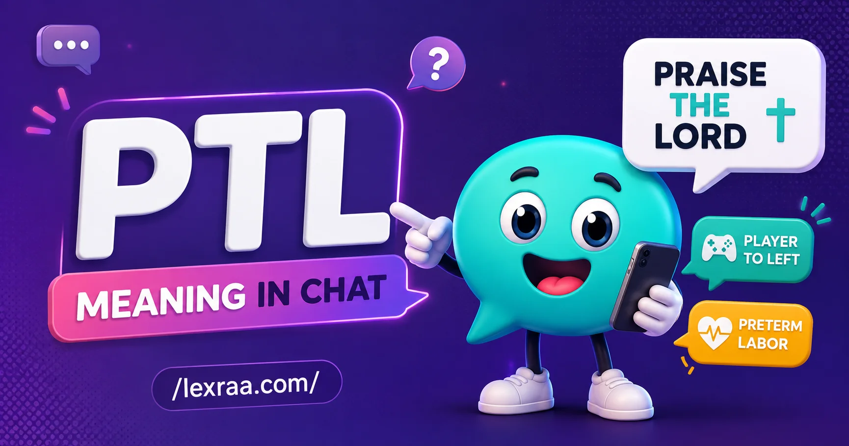 PTL meaning in chat featured image showing a cartoon raccoon with a smartphone, the abbreviation “PTL,” and its possible meanings “Praise the Lord” and “Player to Left,”