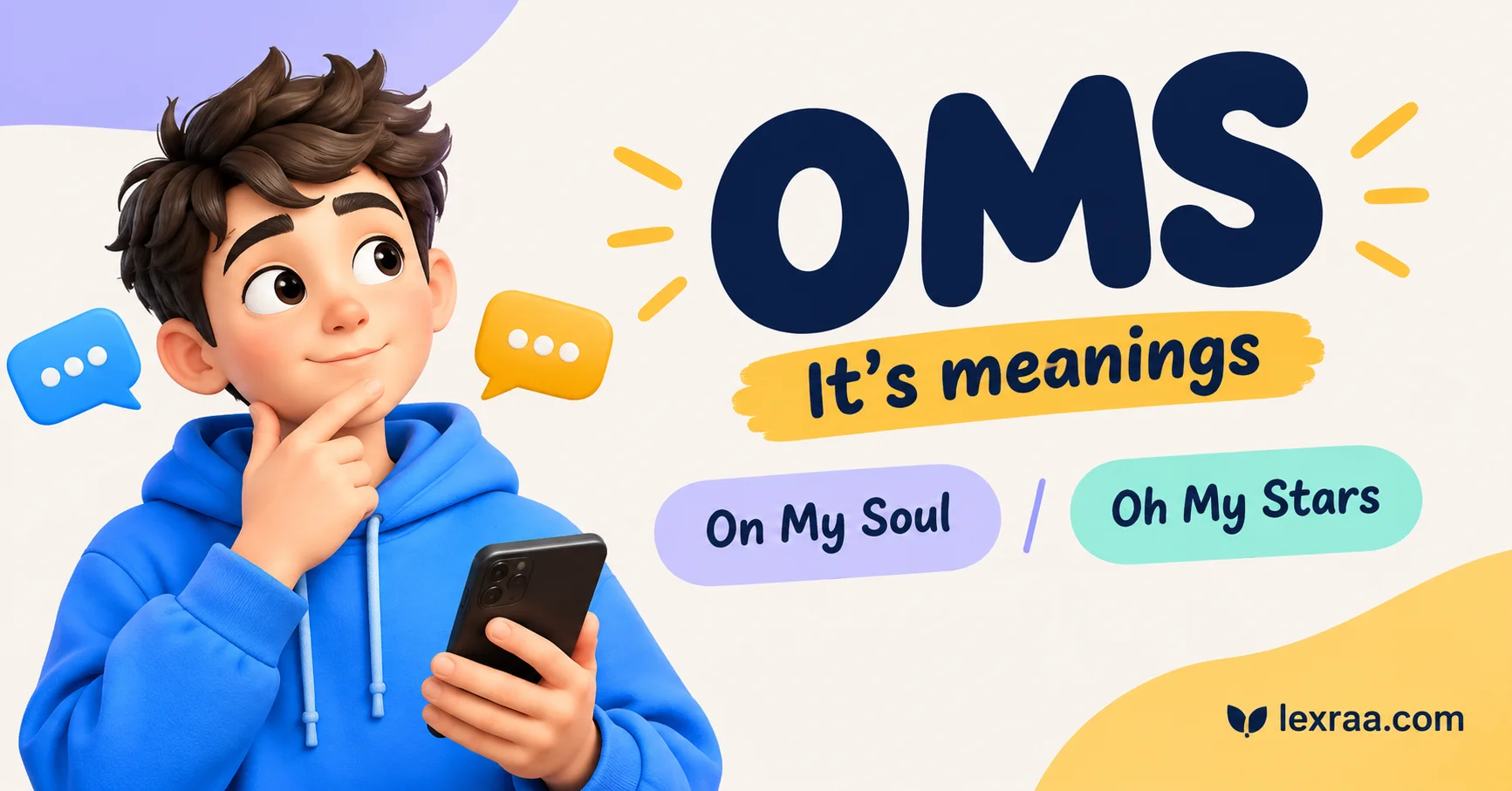 OMS text meaning explained with a cartoon character holding a smartphone, showing “On My Soul” and “Oh My Stars” as its meanings, with Lexraa branding