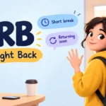 BRB Meaning in Text: Be Right Back + Slang Use & Replies