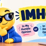IMHO Meaning in Text: What Does It Really Mean?